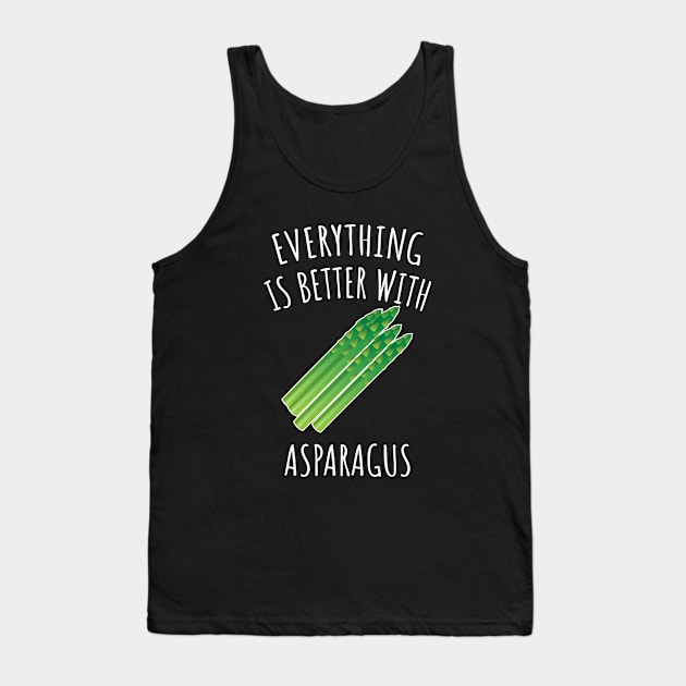 Everything is better with asparagus Tank Top by LunaMay